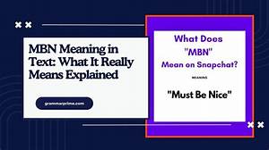 Chat Screenshots Decoded: Exactly What Mbn Means Across Tiktok and Snapchat