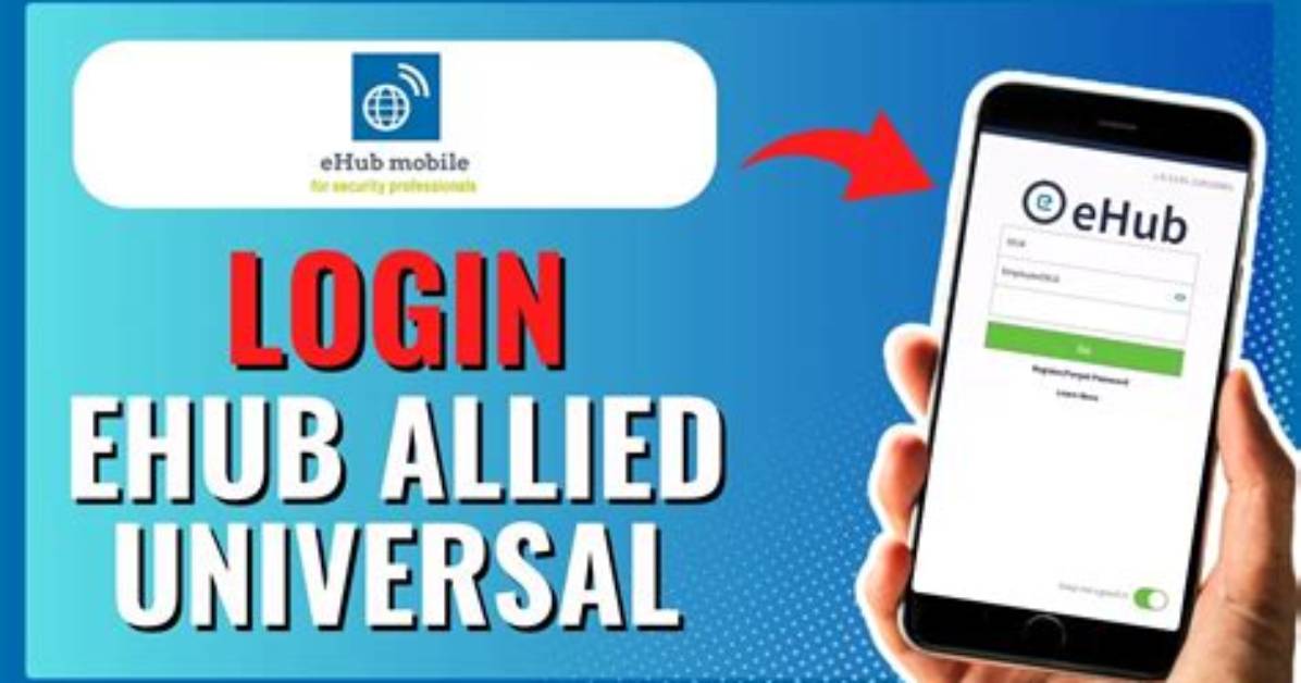 EHub Allied Universal Screen-by-Screen: How to Access Pay Stubs and Verify Hours
