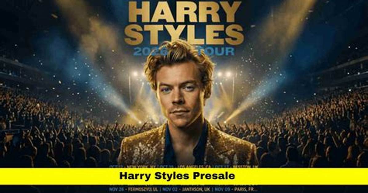 Harry Styles 2027 Presale Fact-Check: Real Registration Windows vs Third-Party Scams