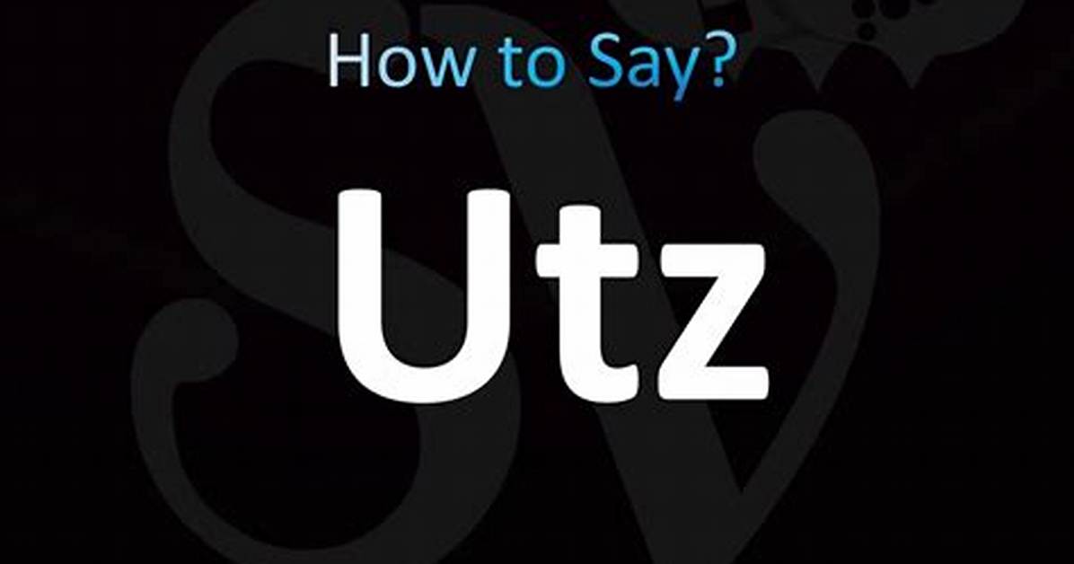 How Do You Pronounce Utz