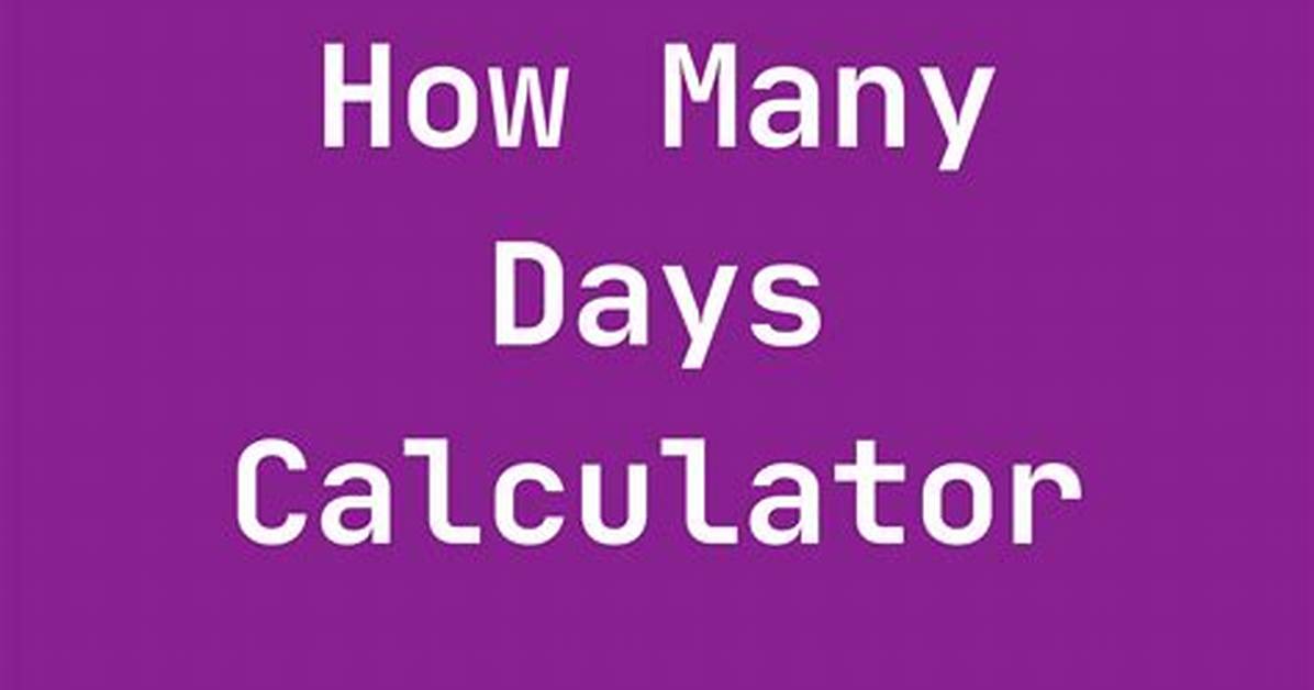 How Many Days