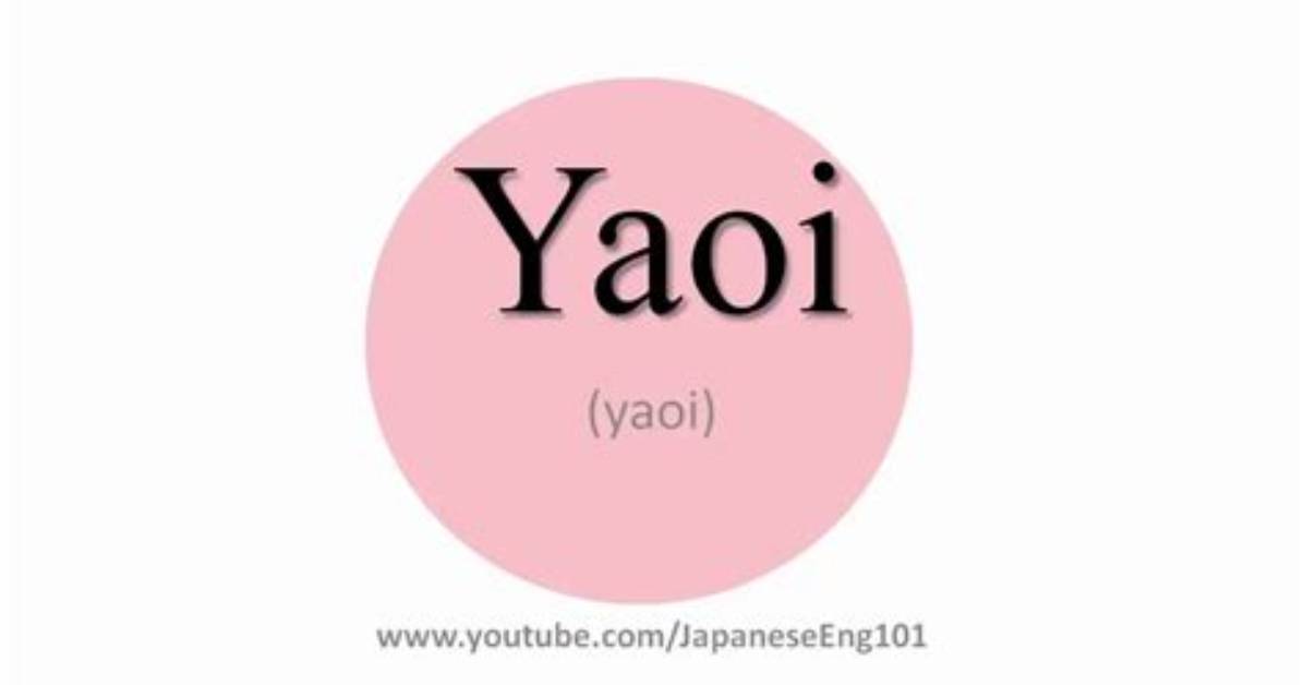 How to Pronounce Yaoi: the Ultimate Pronunciation, Meaning, and Etiquette Guide