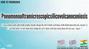 How to Say Pneumonoultramicroscopicsilicovolcanoconiosis: Complete Step-by-Step Tutorial