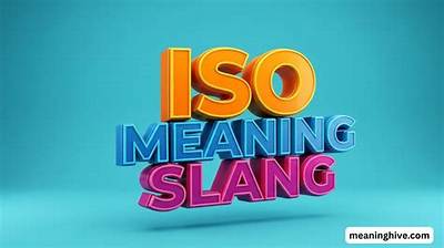 Iso Slang Meaning: the Definitive Guide to What It Means in Texts, Social Media, and Slang