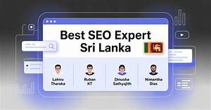 Sri Lankan Seo Experts: Unlocking Digital Success