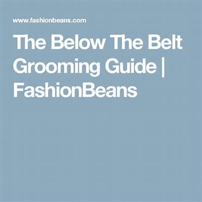 The Complete Below-the-Belt Grooming Guide: Trimming Without Cuts or Regret