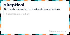 The Meaning of Skeptical Explained: Evidence, Traits, and Clear Examples