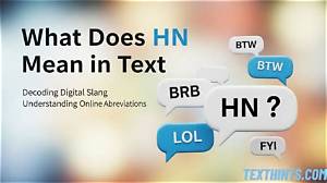 What Does Hn Mean? the Hidden Multi-Industry Acronym Taking over the Internet