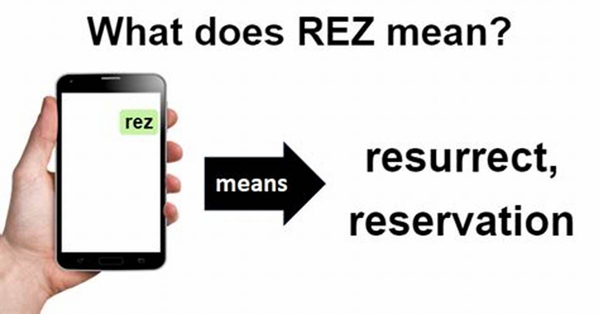 What Does 'Rez' Mean? the Ultimate Guide to Gaming, Dining, and Cultural Definitions