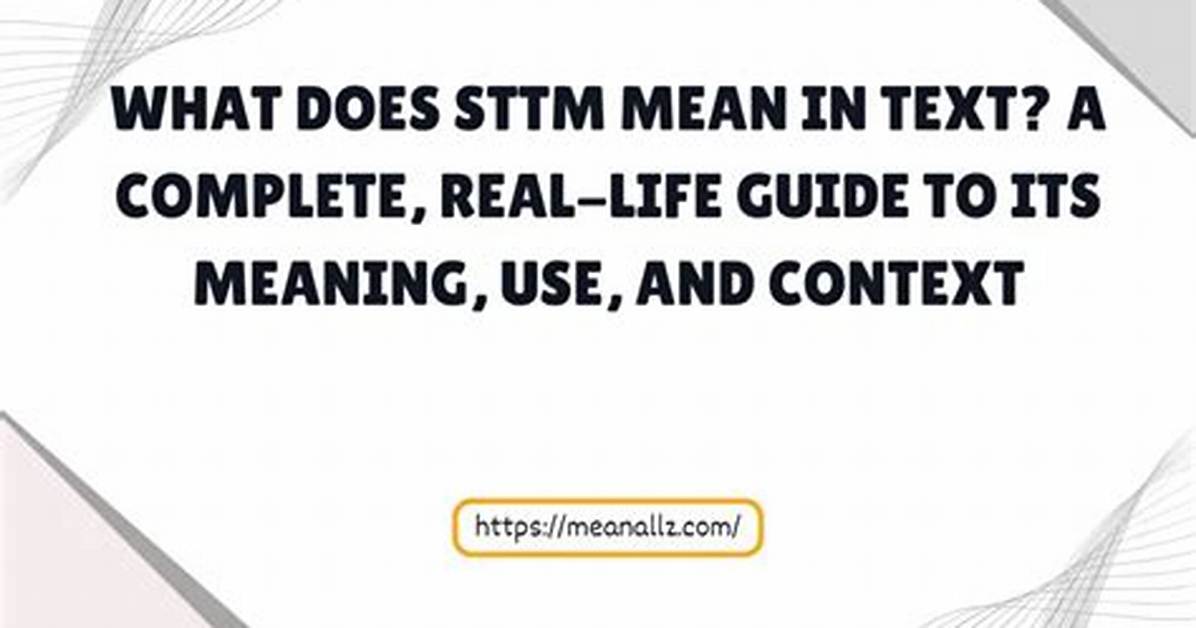 What Does Sttm Mean in Text? Complete Slang Guide, Usage Rules, and Best Replies